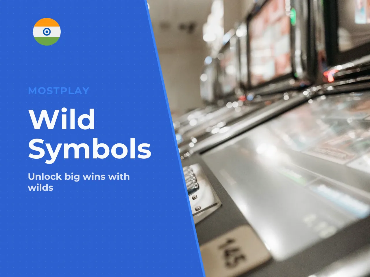 Wild Symbols and Sticky Wilds. The