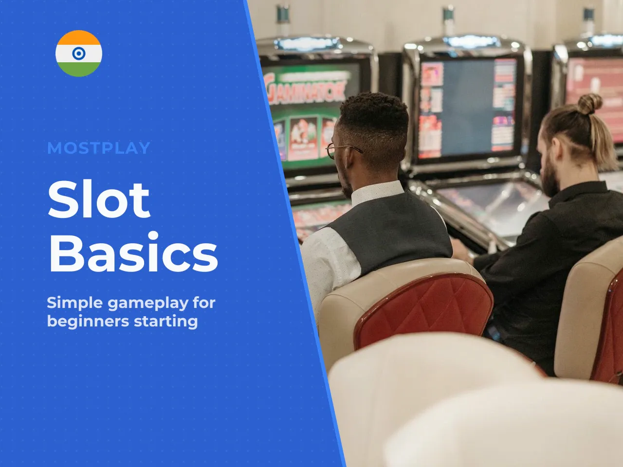 Ideal for - Complete beginners who